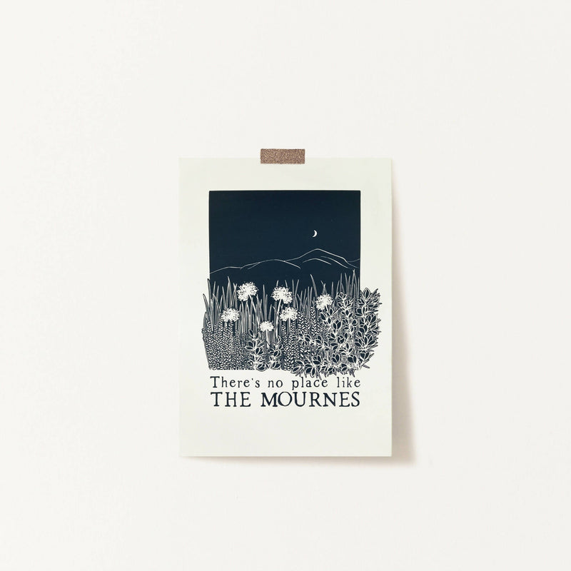 There's No Place Like The Mournes - A4 Print