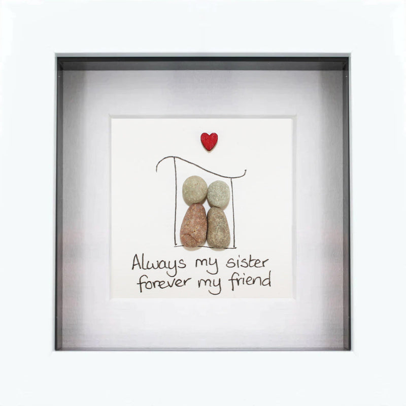 Always my Sister Pebble Art Frame