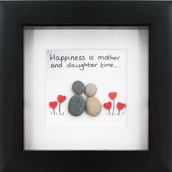 Happiness is Mother & Daughter Time Pebble Art Frame