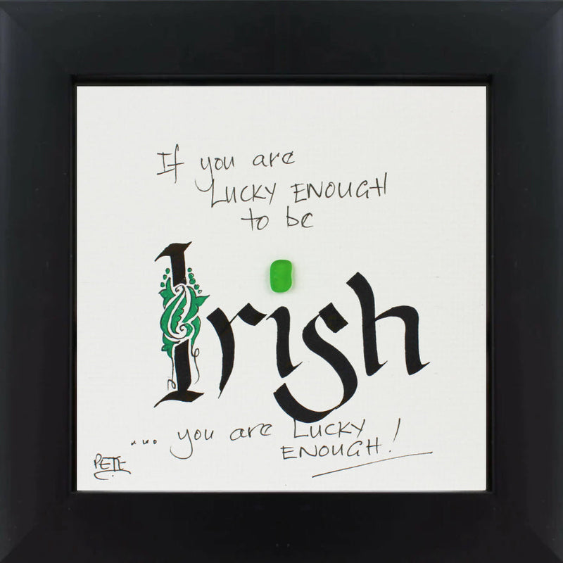 Lucky Enough to be Irish - Sea Glass Art Frame