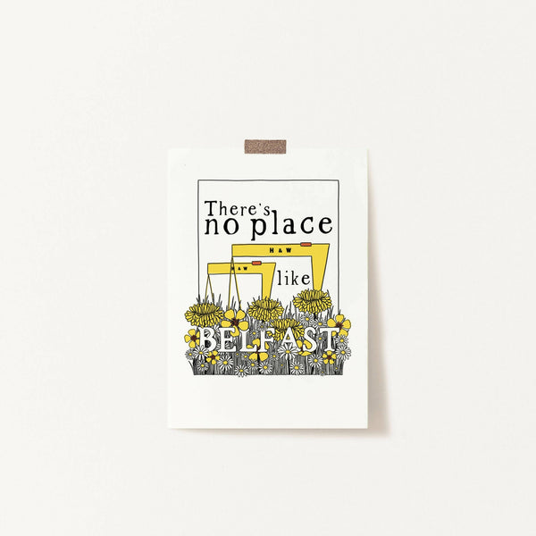 There's No Place Like Belfast - A4 Print