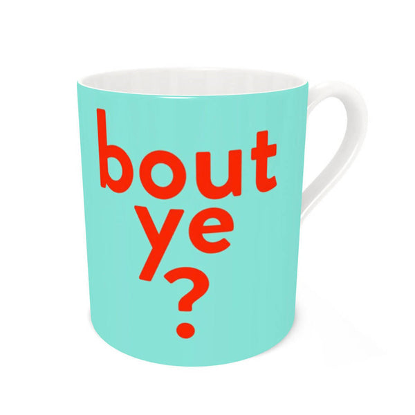 Bout Ye Bone China Mug