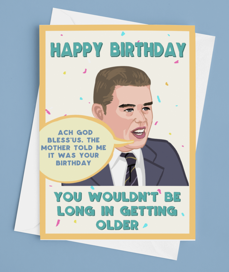 "You wouldn't be long in getting Frostbit" Birthday Card