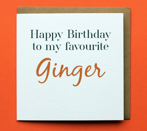 Favourite Ginger Happy Birthday