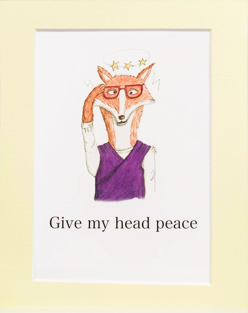 Give My Head Peace A5 Mounted Print