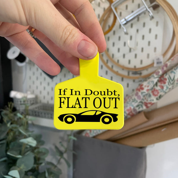 "If In Doubt, FLAT OUT" Cattle Tag Keyring