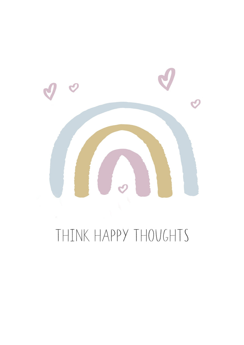 Rainbow Think Happy Thoughts