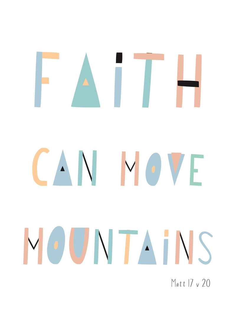 Faith Can Move Mountains