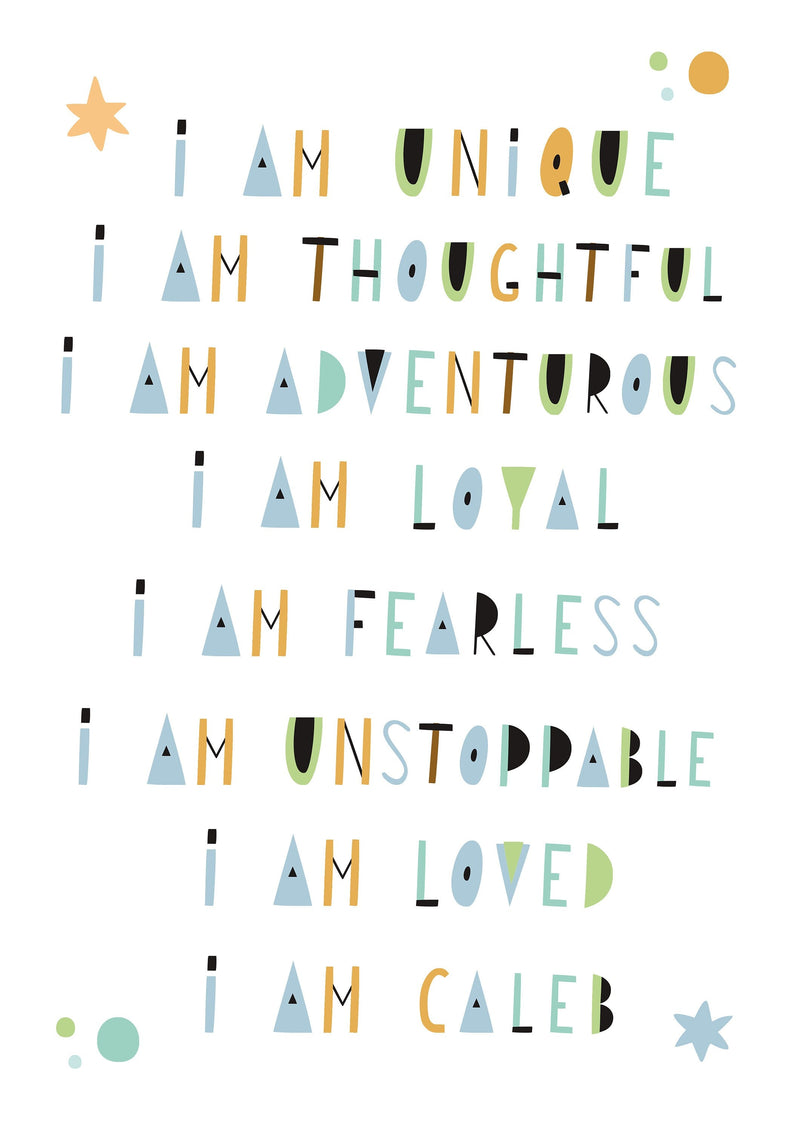 I am unique, thoughtful, adventurous, loyal...I am (Caleb)