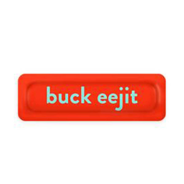 Buck Eejit Trinket Tray
