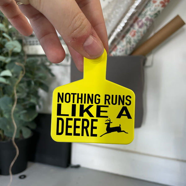 'Nothing runs like a Deere' Cattletag Keyring
